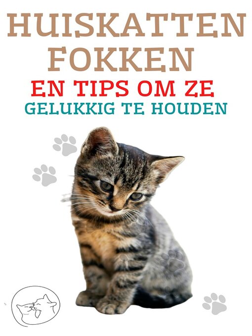 Title details for Huiskatten fokken en tips om ze gelukkig te houden by Edwin Pinto - Available